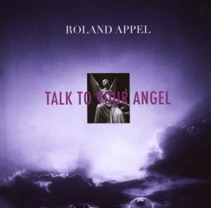 CD Shop - APPEL, ROLAND TALK TO YOUR ANGEL