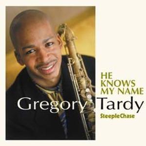 CD Shop - TARDY, GREGORY HE KNOWS MY NAME