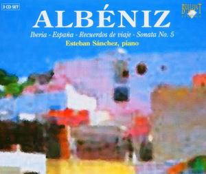 CD Shop - SANCHEZ, ESTEBAN ALBENIZ: IBERIA/ESPANA/RECUERDOS DE VIAJE/SONATA NO.5