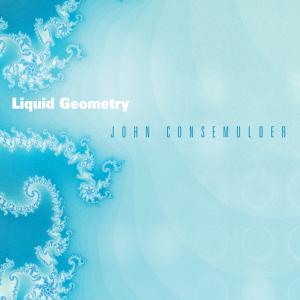 CD Shop - CONSEMULDER, JOHN LIQUID GEOMETRY