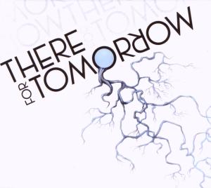 CD Shop - THERE FOR TOMORROW THERE FOR TOMORROW -DIGI-