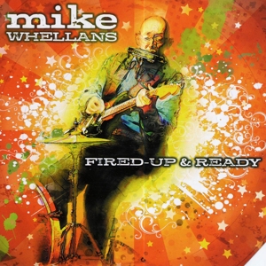 CD Shop - WHELLANS, MIKE FIRED UP & READY