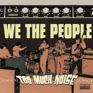 CD Shop - WE THE PEOPLE TOO MUCH NOISE