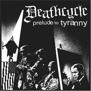 CD Shop - DEATHCYCLE PRELUDE TO TYRANNY