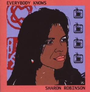 CD Shop - ROBINSON, SHARON EVERYBODY KNOWS