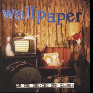 CD Shop - WALLPAPER ON THE CHEWING GUM GROUND