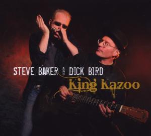 CD Shop - BAKER, STEVE & DICK BIRD KING KAZOO