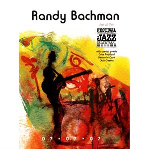 CD Shop - BACHMAN, RANDY LIVE AT THE MONTREAL JAZZ FESTIVAL