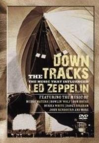 CD Shop - V/A DOWN THE TRACKS: THE MUSIC THAT INFLUENCED LED ZEPPELIN