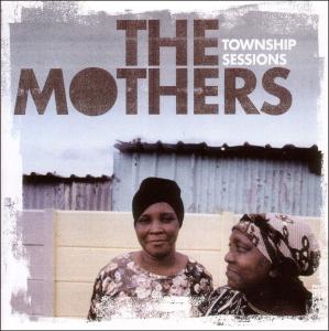 CD Shop - MOTHERS TOWNSHIP SESSIONS