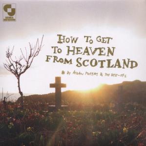 CD Shop - MOFFAT, AIDAN HOW TO GET TO HEAVEN FROM