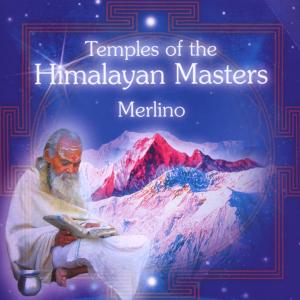 CD Shop - MERLINO TEMPLES OF THE HIMALAYAN MASTERS