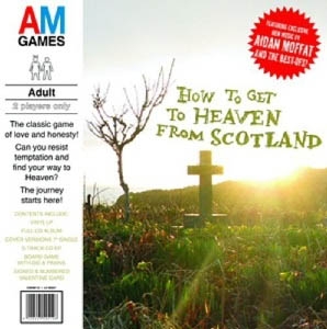 CD Shop - MOFFAT, AIDAN HOW TO GET TO HEAVEN FROM