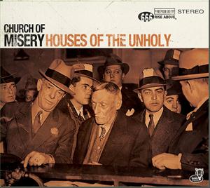 CD Shop - CHURCH OF MISERY HOUSE OF THE UNHOLY