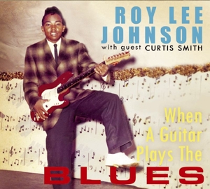 CD Shop - JOHNSON, ROY LEE WHEN A GUITAR PLAYS THE..