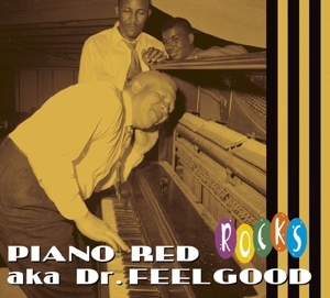 CD Shop - PIANO RED AKA DR. FEELGOO ROCKS