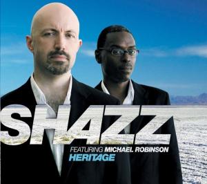 CD Shop - SHAZZ/MICHAEL ROBINSON HERITAGE