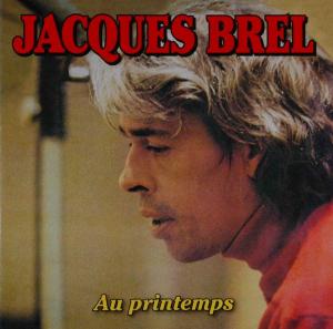 CD Shop - BREL, JACQUES AU PRINTEMPS