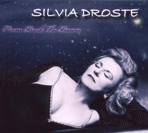 CD Shop - DROSTE, SILVIA & BAND FROM DUSK TO DAWN