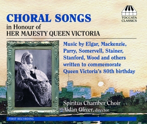CD Shop - SPIRITUS CHAMBER CHOIR CHORAL SONGS:IN HONOUR OF HER MAJESTY QUEEN VICTORIA