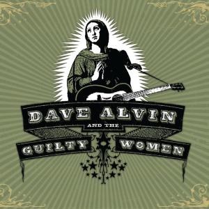 CD Shop - ALVIN, DAVE & THE GUILTY DAVE ALVIN & THE GUILTY WOMEN