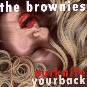 CD Shop - BROWNIES OUR KNIFE YOUR BACK