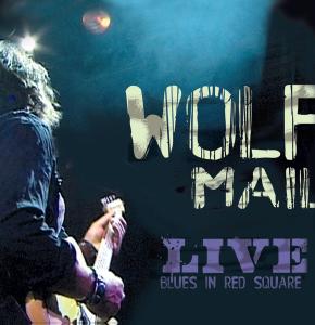 CD Shop - MAIL, WOLF LIVE BLUES IN RED SQUARE