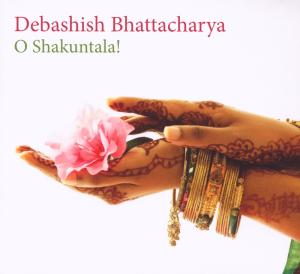 CD Shop - BHATTACHARYA, DEBASHISH O SHAKUNTALA