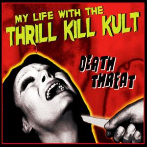 CD Shop - MY LIFE WITH THE THRILL K DEATH THREAT