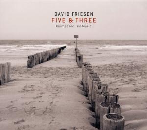 CD Shop - FRIESEN, DAVID -ENSEMBLE- FIVE & THREE