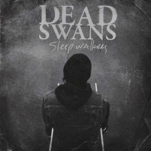 CD Shop - DEAD SWANS SLEEP WALKERS