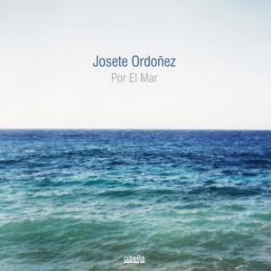 CD Shop - ORDONEZ, JOSETE POR EL MAR