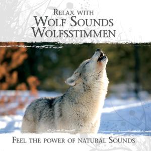 CD Shop - V/A RELAX WITH WOLF SOUNDS -WOLFSSTIMMEN