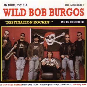 CD Shop - BURGOS, BOB -WILD- DESTINATION ROCKIN\
