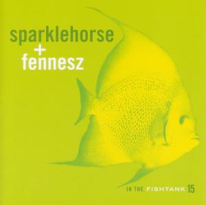 CD Shop - SPARKLEHORSE & FENNESZ IN THE FISHTANK