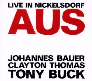 CD Shop - BAUER/THOMAS/BUCK LIVE IN NICKELSDORF AUS