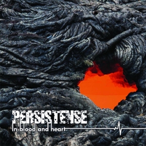 CD Shop - PERSISTENSE IN BLOOD AND HEART