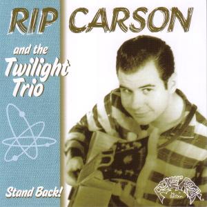 CD Shop - CARSON, RIP & THE TWILIGH STAND BACK