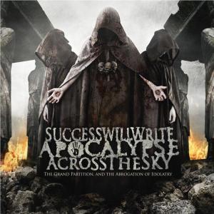 CD Shop - SUCCESS WILL WRITE APOCAL GRAND PARTITION AND THE ABROGATION OF IDOLATRY