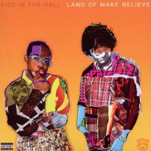CD Shop - KIDZ IN THE HALL LAND OF MAKE BELIEVE