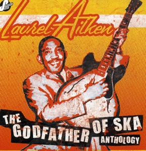 CD Shop - AITKEN, LAUREL ANTHOLOGY - THE GODFATHER OF SKA