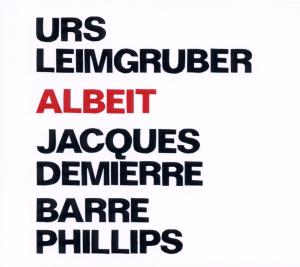 CD Shop - LEIMGRUBER/DEMIERRE/PHILL ALBEIT