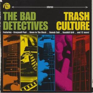 CD Shop - BAD DETECTIVES TRASH CULTURE
