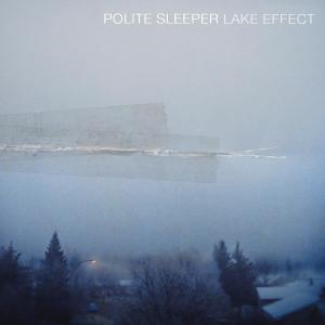 CD Shop - POLITE SLEEPER LAKE EFFECT
