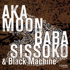CD Shop - AKAMOON/ BABA SISSOKO CULTURE GRIOT