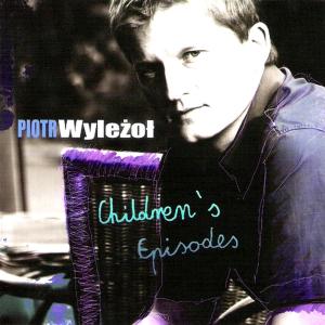 CD Shop - WYLEZOT, PIOTR CHILDREN\