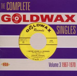 CD Shop - V/A COMPLETE GOLDWAX SINGLES: VOLUME 3 1967-1970