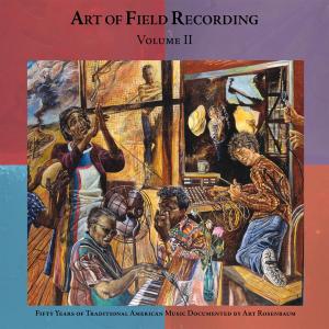 CD Shop - V/A ART OF FIELD RECORDING VOLUME II