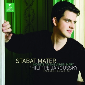 CD Shop - JAROUSSKY, PHILIPPE STABAT MATER/MOTETS TO THE VIRGIN MARY