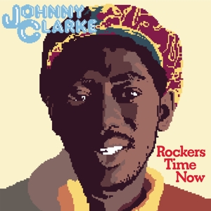 CD Shop - CLARKE, JOHNNY ROCKERS TIME NOW